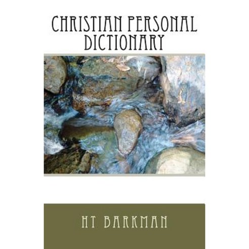 Christian Personal Dictionary Paperback, Createspace Independent Publishing Platform