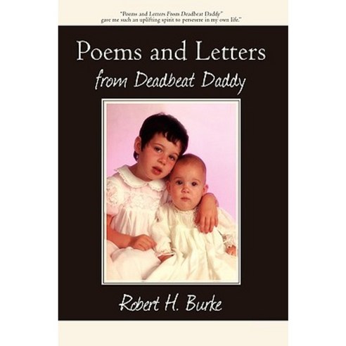 Poems and Letters from Deadbeat Daddy Paperback, iUniverse