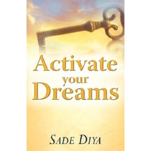 Activate Your Dreams Paperback, Xulon Press