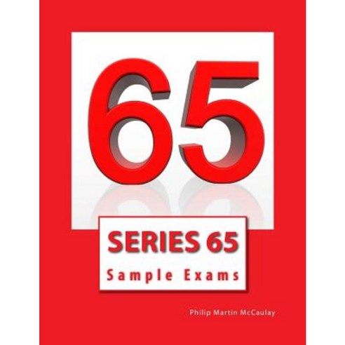Series 65 Sample Exams Paperback, Createspace Independent Publishing Platform