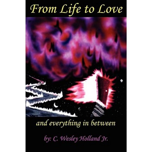 From Life to Love Paperback, Lulu.com