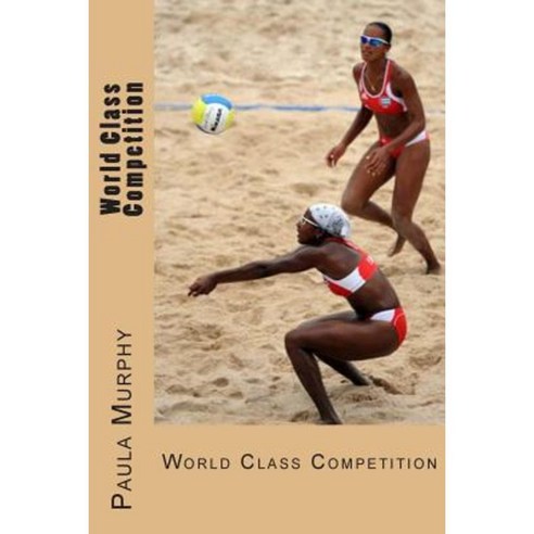 World Class Competition Paperback, Createspace