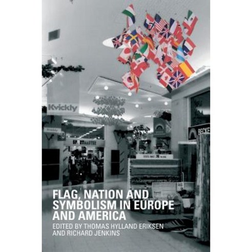 Flag Nation and Symbolism in Europe and America Paperback, Routledge