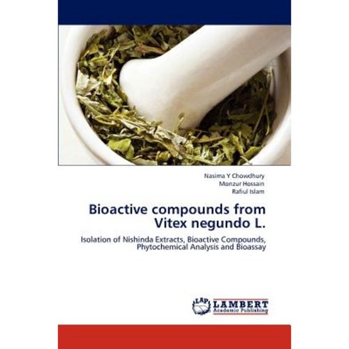 Bioactive Compounds from Vitex Negundo L. Paperback, LAP Lambert Academic Publishing