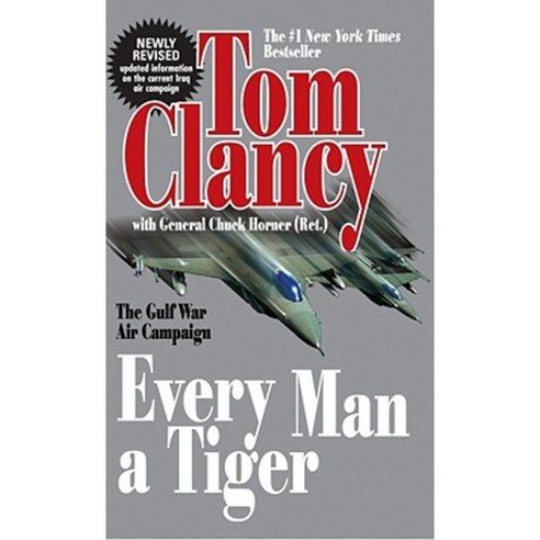 Every Man a Tiger (Revised): The Gulf War Air Campaign Mass Market Paperbound, Berkley Books
