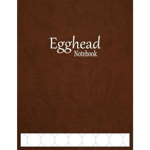 Egghead Notebook: 1" Octagonal Graph Paper Ruled Paperback, Createspace Independent Publishing Platform