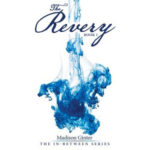 The Revery: Book 1 Paperback, Archway Publishing