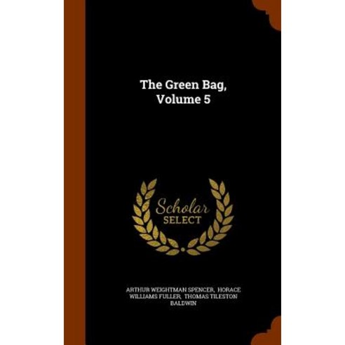The Green Bag Volume 5 Hardcover, Arkose Press
