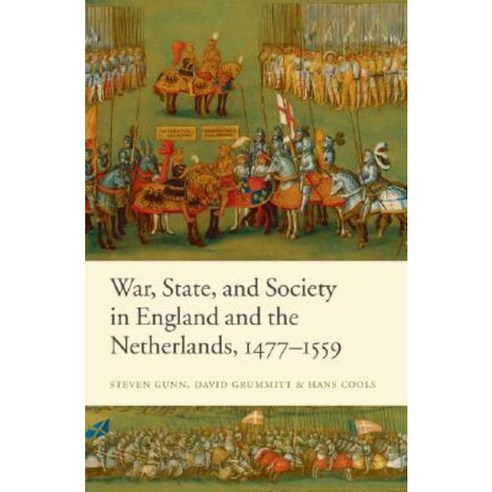 War State and Society in England and the Netherlands 1477-1559 Hardcover, OUP Oxford
