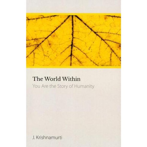 The World Within: You Are The Story Of Humanity Paperback, Createspace 