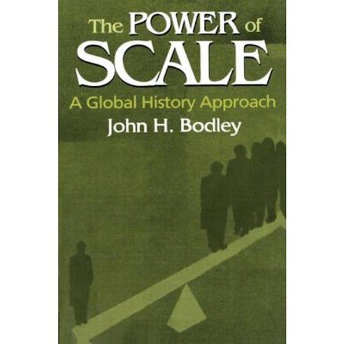 The Power of Scale: A Global History Approach Paperback, M.E. Sharpe