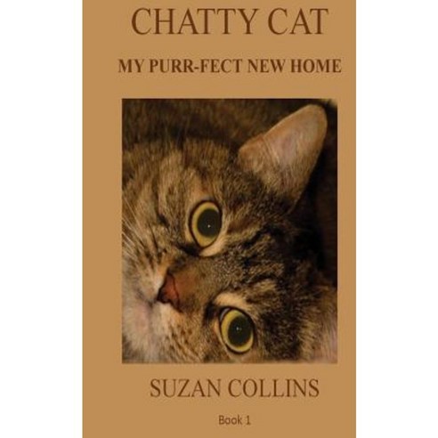 Chatty Cat: The First Six Months Paperback, Createspace Independent ...