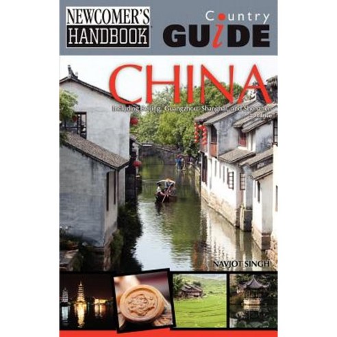 Newcomer''s Handbook Country Guide for China 2nd Edition Paperback, Firstbooks.com