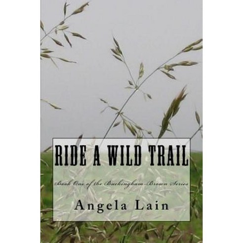 Ride a Wild Trail Paperback, Createspace Independent Publishing Platform
