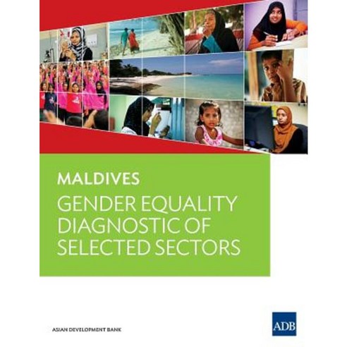 Maldives: Gender Equality Diagnostic of Selected Sectors Paperback, Asian Development Bank