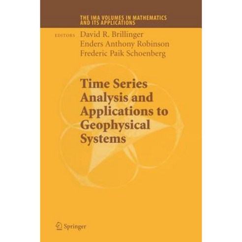 Time Series Analysis and Applications to Geophysical Systems: Part I Paperback, Springer