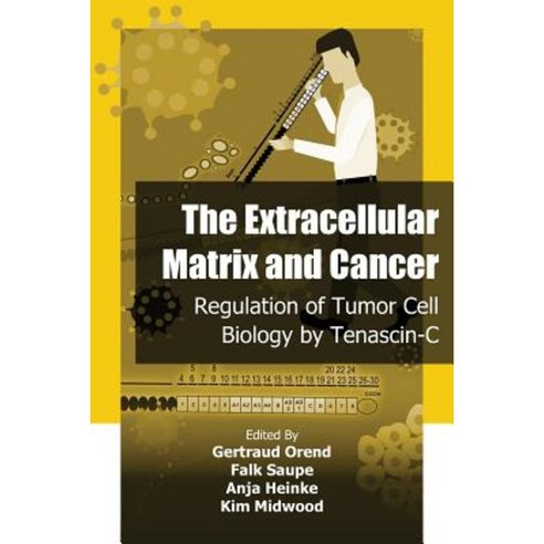 The Extracellular Matrix and Cancer: Regulation of Tumor Cell Biology by Tenasc Paperback, Iconcept Press