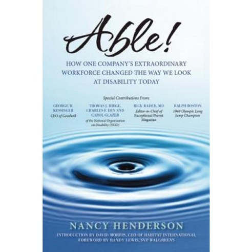 Able!: How One Company''s Extraordinary Workforce Changed the Way We Look at Disability Today Paperback, Benbella Books