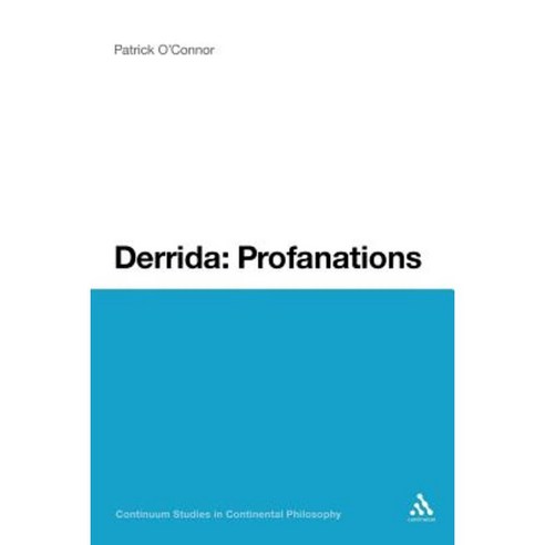 Derrida: Profanations Paperback, Continnuum-3pl