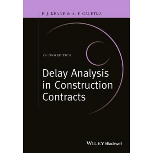 Delay Analysis in Construction Contracts Hardcover, Wiley-Blackwell