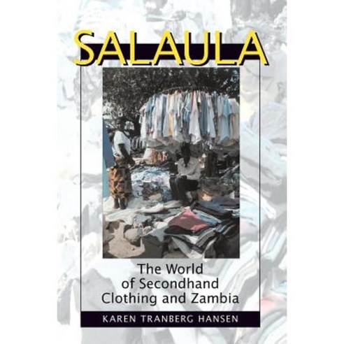 Salaula: The World of Secondhand Clothing and Zambia Paperback, University of Chicago Press