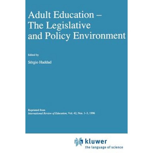 Adult Education the Legislative and Policy Environment Paperback, Springer