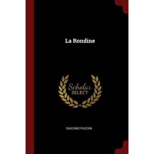 La Rondine Paperback, Andesite Press