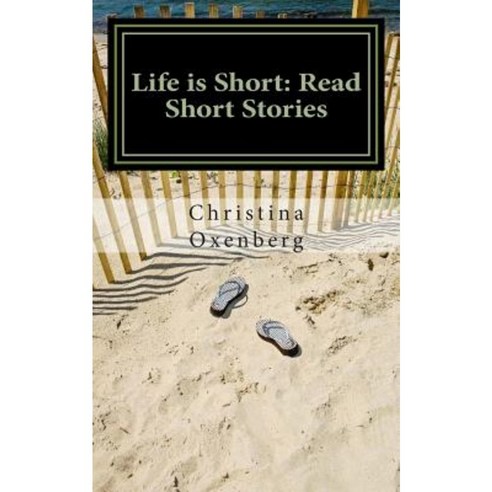 Life Is Short: Read Short Stories: Compact Editon Paperback, Createspace Independent Publishing Platform