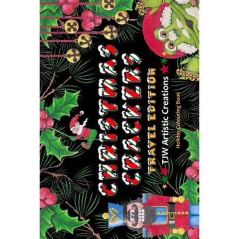Christmas Crackers - Travel Edition: A Companion Piece to Christmas Crackers Paperback, Createspace Independent Publishing Platform
