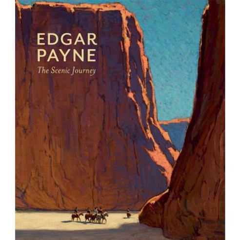 Edgar Payne: The Scenic Journey Hardcover, Pomegranate Communications