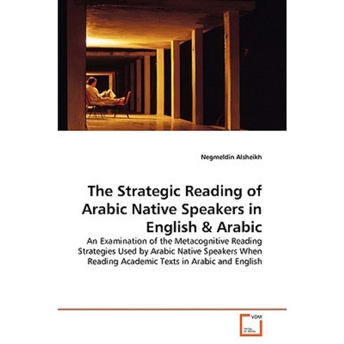The Strategic Reading of Arabic Native Speakers in English Paperback, VDM Verlag