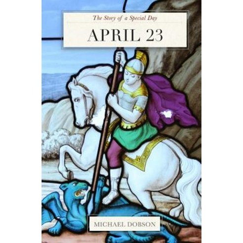 April 23: The Story of a Special Day Paperback, Createspace Independent Publishing Platform