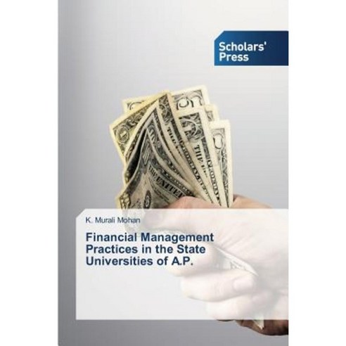 Financial Management Practices in the State Universities of A.P. Paperback, Scholars'' Press