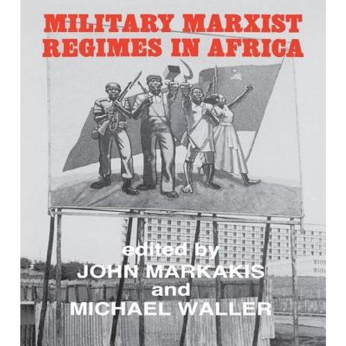 Military Marxist Regimes in Africa Paperback, Routledge