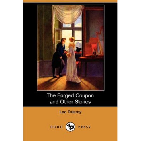 The Forged Coupon and Other Stories (Dodo Press) Paperback, Dodo Press