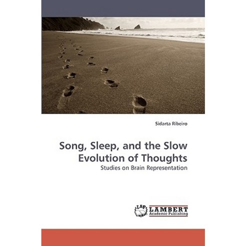 Song Sleep and the Slow Evolution of Thoughts Paperback, LAP Lambert Academic Publishing