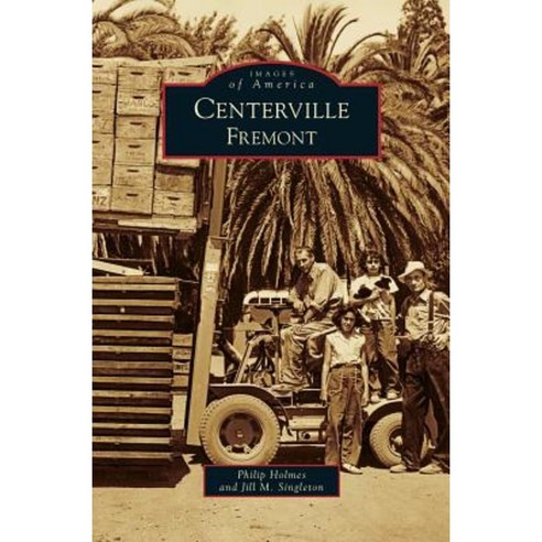Centerville Fremont Hardcover, Arcadia Publishing Library Editions