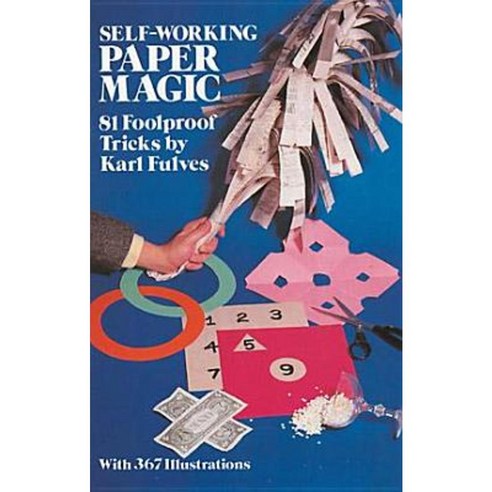 Self-Working Paper Magic: 81 Foolproof Tricks Paperback, Dover Publications