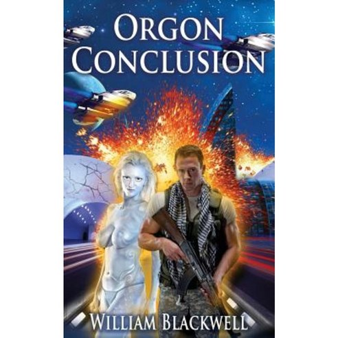 Orgon Conclusion Paperback, Telemachus Press, LLC