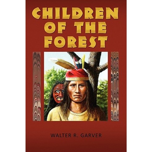 Children of the Forest Paperback, Xlibris Corporation