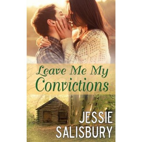 Leave Me My Convictions Paperback, Soul Mate Publishing