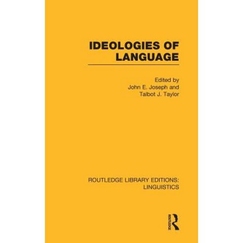 Ideologies of Language (Rle Linguistics a: General Linguistics) Hardcover, Routledge