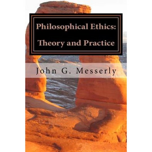 Philosophical Ethics: Theory and Practice Paperback, Puget Sound Publishing