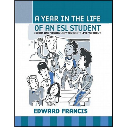 A Year in the Life of an ESL Student Paperback, Wheatmark