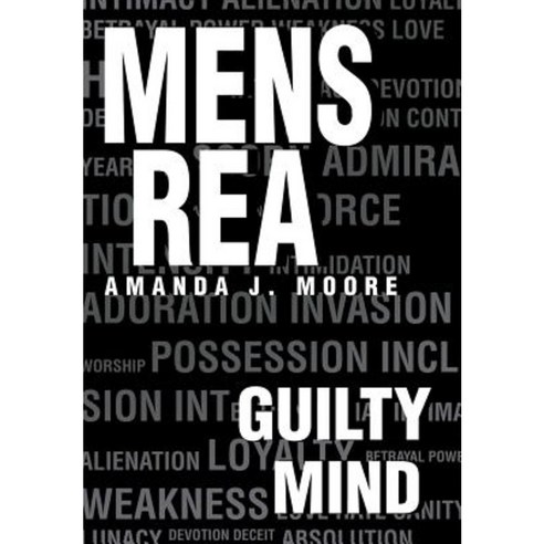 Mens Rea: Guilty Mind Hardcover, iUniverse