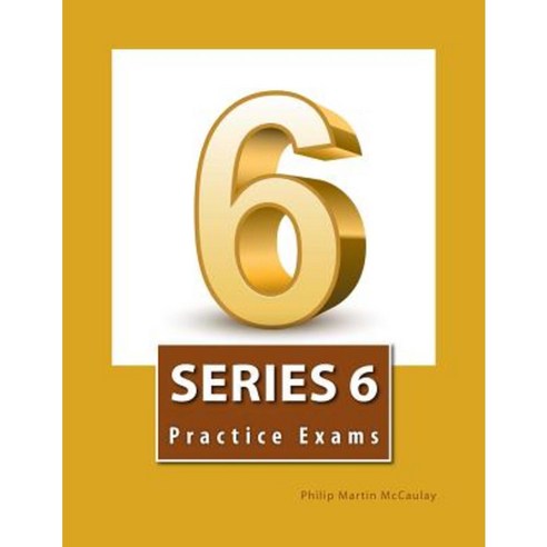 Series 6 Practice Exams Paperback, Createspace