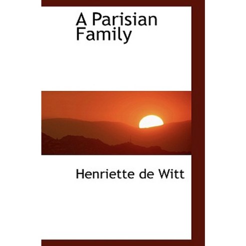 A Parisian Family Hardcover, BiblioLife