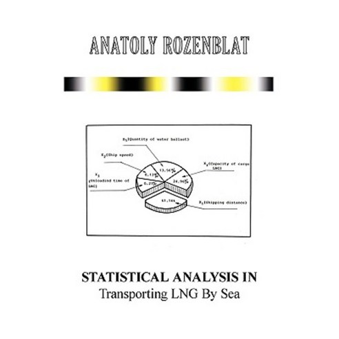 Statistical Analysis in Transporting Lng by Sea Paperback, Authorhouse