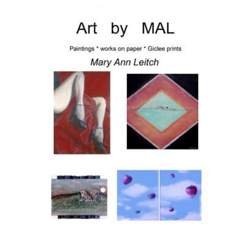 Art by Mal: Available Art by Mary Ann Leitch Paperback, Createspace Independent Publishing Platform