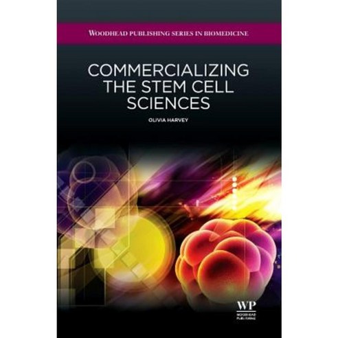 Commercializing the Stem Cell Sciences Hardcover, Woodhead Publishing